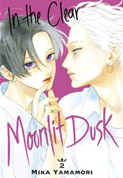 In the Clear Moonlit Dusk, Vol. 2 (Mika Yamamori)