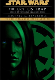 Rogue Squadron: The Krytos Trap (Michael A. Stackpole)