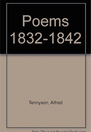 Poems 1832-1842 (Alfred Lord Tennyson)