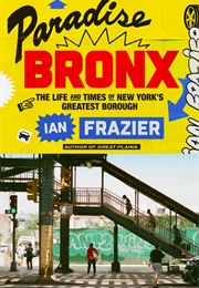 Paradise Bronx (Ian Frazier)