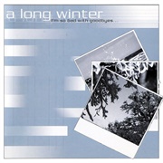 A Long Winter - I'm So Bad With Goodbyes…