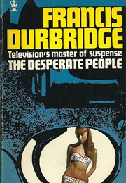 The Desperate People (Francis Durbridge)