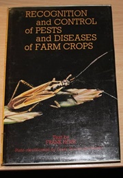 Recognition and Control of Pests and Diseases of Farm Crops (Frank Hope)