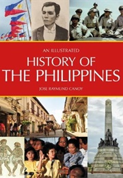 An Illustrated History of the Philippines (Jose Raymund Canoy)