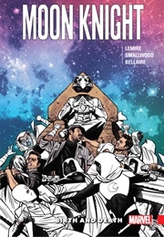 Moon Knight (2016): Birth and Death (Jeff Lemire and Greg Smallwood)