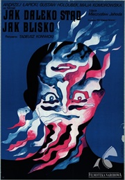 Jak Daleko Stąd, Jak Blisko (1972)