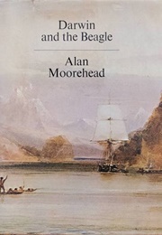 Darwin and the Beagle (Moorehead, Alan)