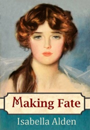 Making Fate (Isabella Alden)