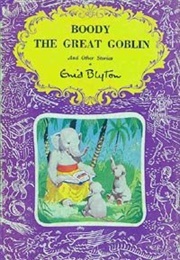 Boody the Great Goblin and Other Stories (Enid Blyton)