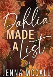 Dahlia Made a List (Jenna McCall)
