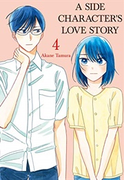 A Side Character's Love Story Vol. 4 (Akane Tamura)