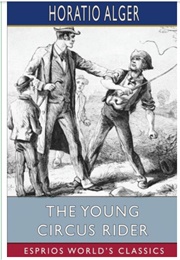The Young Circus Rider; or the Mystery of Robert Rudd (Horatio Alger)