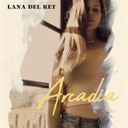 Arcadia - Lana Del Rey