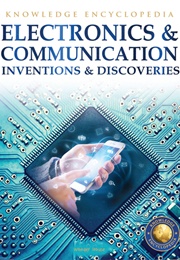 Inventions &amp; Discoveries: Electronics &amp; Communication (Wonder House Books)