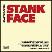 Stank Face - Scary Pockets