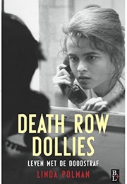 Death Row Dollies (Linda Polman)