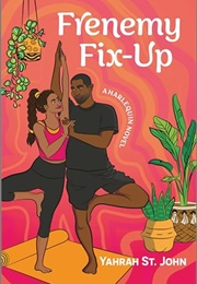 Frenemy Fix-Up (Yahrah St. John)