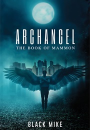 Archangel the Book of Mammon (Black Mike)