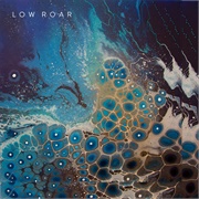Low Roar - Maybe Tomorrow