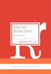 Selected Poems of Muriel Rukeyser (Muriel Rukeyser)