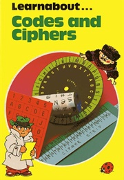 Learnabout… Codes and Cipers (Ladybird)