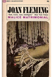 Malice Matrimonial (Joan Fleming)