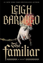 The Familiar (Leigh Bardugo)