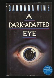 A Dark-Adapted Eye (Rendell, Ruth)
