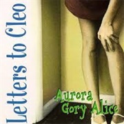 Letters to Cleo - Aurora Gory Alice
