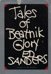 Tales of Beatnik Glory (Ed Saunders)