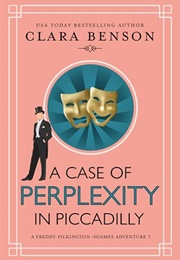 A Case of Perplexity in Piccadilly (Sara Benson)