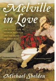 Melville in Love (Michael Shelden)