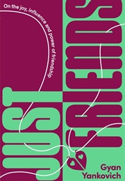 Just Friends (Gyan Yankovich)