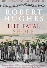 The Fatal Shore (Hughes, Robert)