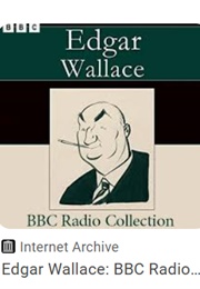 Edgar Wallace: BBC Radio Collection (Edgar Wallace)