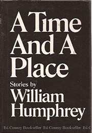 A Time and a Place (William Humphrey)