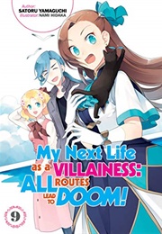 My Next Life as a Villainess: All Routes Lead to Doom! (Light Novel) Vol. 9 (Satoru Yamaguchi)