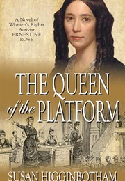 The Queen of the Platform (Susan Higginbotham)
