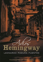 Adios, Hemingway (Padura Fuentes, Leonardo)