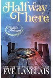 Halfway There (Eve Langlais)