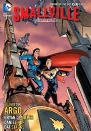 Smallville Season 11 Vol. 4: Argo (Bryan Miller)