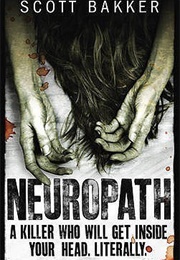 Neuropath (R. Scott Bakker)