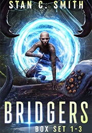 Bridgers 1-3: An Apocalyptic Alternate Universe Series (Bridgers Box Sets Book 1) (Smith, Stan C.)