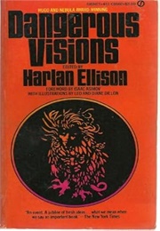Dangerous Visions (Harlan Ellison, Ed.)