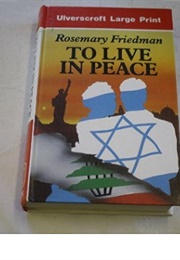 To Live in Peace (Rosemary Friedman)