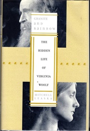 Granite and Rainbow: The Hidden Life of Virginia Woolf (Mitchell Leaska)