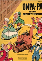 Ompa-Pa and the Secret Mission (Goscinny & Uderzo)