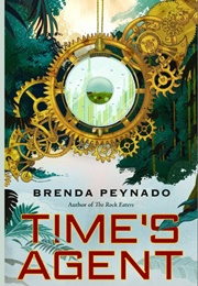Time's Agent (Brenda Peynado)