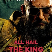 One Shot: All Hail the King