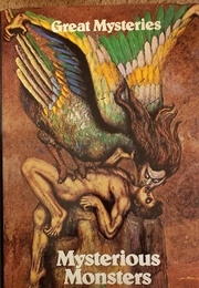 Mysterious Monsters (D Farson & a Hall)